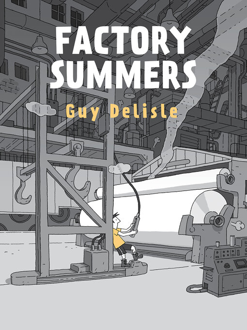 Title details for Factory Summers by Guy Delisle - Wait list